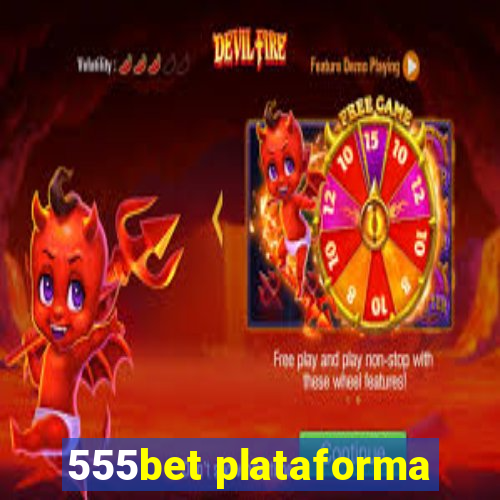 555bet plataforma